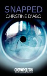 Snapped - Christine d'Abo
