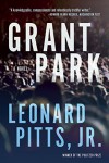 Grant Park - Leonard Pitts Jr.