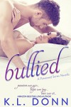 Bullied - K.L. Donn