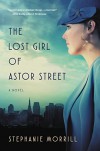 The Lost Girl of Astor Street (Blink) - Stephanie Morrill