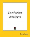 Confucian Analects - James Legge
