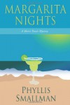 Margarita Nights - Phyllis Smallman