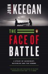 The Face of Battle - John Keegan