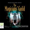 The Magicians' Guild - Trudi Canavan, Richard Aspel