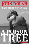 A Poison Tree - John Dolan