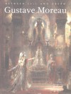 Gustave Moreau: Between Epic and Dream - Genevieve Lacambre, Douglas W. Druick, Marie-Laure De Contenson