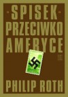 Spisek przeciwko Ameryce - Philip Roth