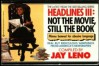 Headlines III: Not the Movie, Still the Book - Jay Leno