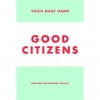 Good Citizens: Creating Enlightened Society - Thich Nhat Hanh