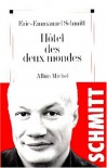 Hotel Des Deux Mondes - Éric-Emmanuel Schmitt