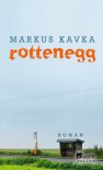 Rottenegg - Markus Kavka