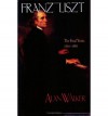 [FRANZ LISZT] by (Author)Walker, Alan on Nov-25-97 - Alan Walker
