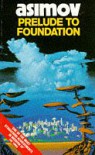 Prelude to Foundation (Foundation, #1) - Isaac Asimov