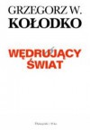 Wędrujący świat - Kołodko Grzegorz