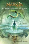 O Sobrinho do Mágico (As Crónicas de Nárnia, #1) - C.S. Lewis, Pauline Baynes, Ana Falcão Bastos