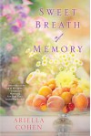 Sweet Breath of Memory - Ariella Cohen