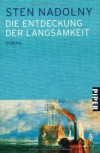 Die Entdeckung der Langsamkeit: Roman - Sten Nadolny