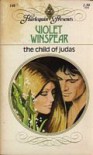 The Child of Judas - Violet Winspear