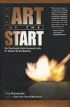 The Art of the Start: The Time-Tested, Battle-Hardened Guide for Anyone Starting Anything - Guy Kawasaki