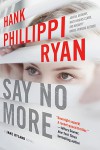 Say No More: A Jane Ryland Novel - Hank Phillippi Ryan