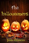 The Halloweeners (Volume 1) - John Hennessy