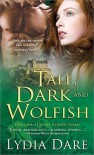 Tall, Dark and Wolfish - Lydia Dare