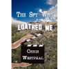 The Spy Who Loathed Me - Chris Westphal