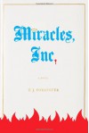 Miracles, Inc.: A Novel - T.J. Forrester