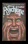 Psychlone - Greg Bear