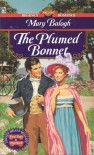 The Plumed Bonnet - Mary Balogh