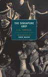 The Singapore Grip - Derek Mahon, J.G. Farrell