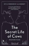 The Secret Life of Cows - Rosamund Young