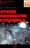 Statki kosmiczne Ezechiela - Josef F. Blumrich