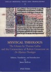 Mystical Theology: The Glosses by Thomas Gallus & the Commentary of Robert Grosseteste De Mystica Theologia (Dallas Medieval Texts & Translations 3) - J. McEvoy, Thomas Gallus, Robert Grosseteste