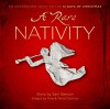 A Rare Nativity - Sam Beeson, Nina Cochran, Terral Cochran