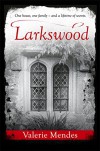 Larkswood - Valerie Mendes