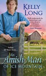 An Amish Man of Ice Mountain - Kelly Long