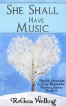 She Shall Have Music (Psychic Seasons - A Cozy Romantic Mystery Series Book 3) - Regina Welling