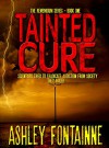 Tainted Cure (The Rememdium Series Book 1) - Ashley Fontainne