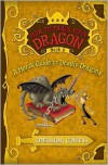A Hero's Guide to Deadly Dragons (How to train your dragon, #6) - Cressida Cowell