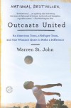 Outcasts United: An American Town, a Refugee Team, and One Woman's Quest to Make a Difference - Warren St. John