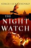 The Night Watch - Sergei Lukyanenko, Andrew Bromfield