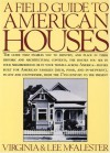 A Field Guide to American Houses - 'Virginia Savage McAlester',  'Lee McAlester'
