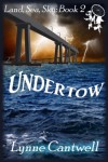 Undertow (Land, Sea, Sky Book 2) - Lynne Cantwell