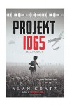 Projekt 1065: A Novel of World War II - Alan Gratz