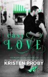 Easy Love (The Boudreaux Series) (Volume 1) - Kristen Proby