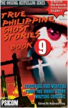 True Philippine Ghost Stories (True Philippine Ghost Stories, #9) - Reginald Ting