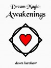 Dream Magic: Awakenings - Dawn Harshaw