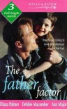 The Father Factor (Mills & Boon By Request) - Diana Palmer, Debbie Macomber, Ann Major