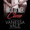 Hold Me Close - Vanessa Vale, Kylie Stewart, Bridger Media